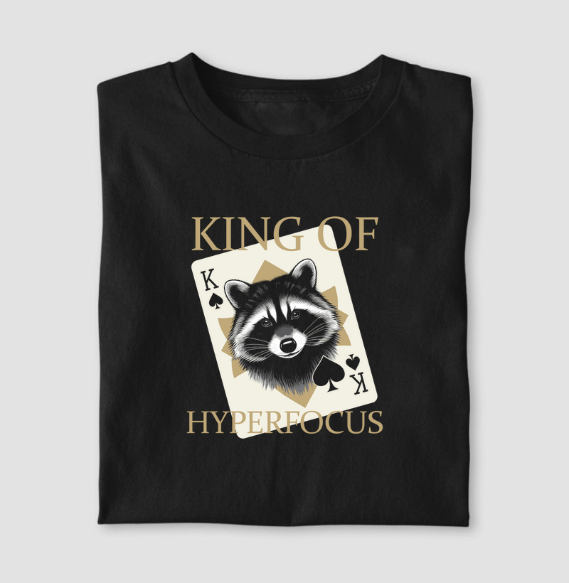 King of Hyperfocus