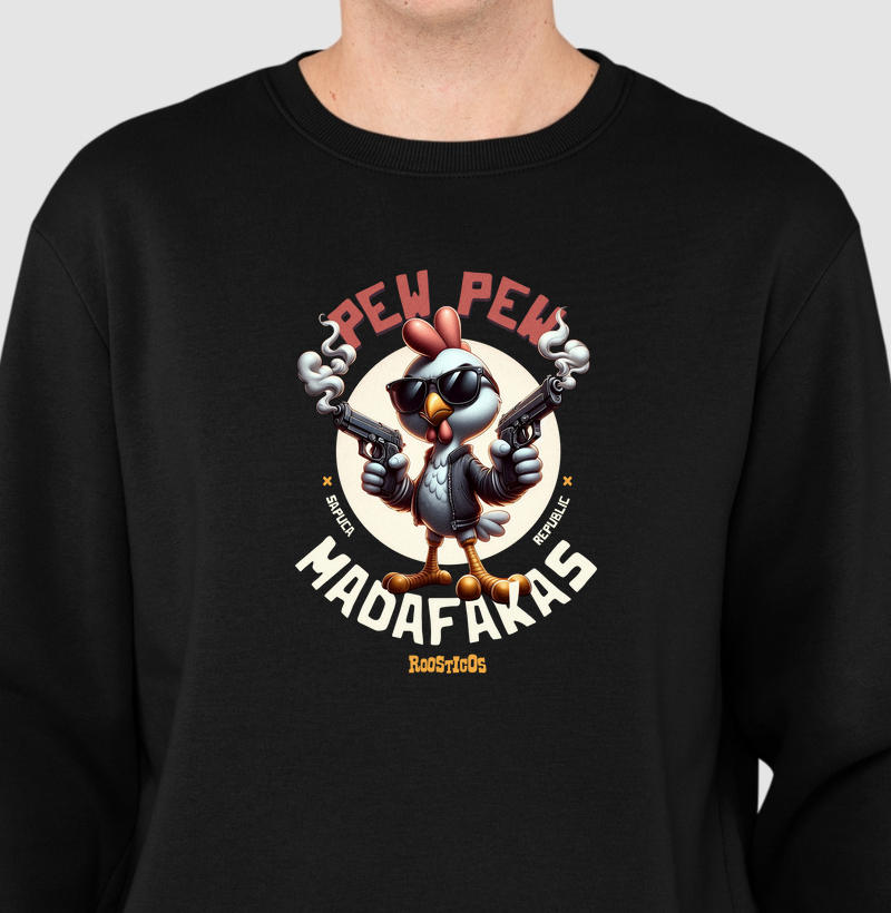 Suéter Moletom Pew Pew Madafakas