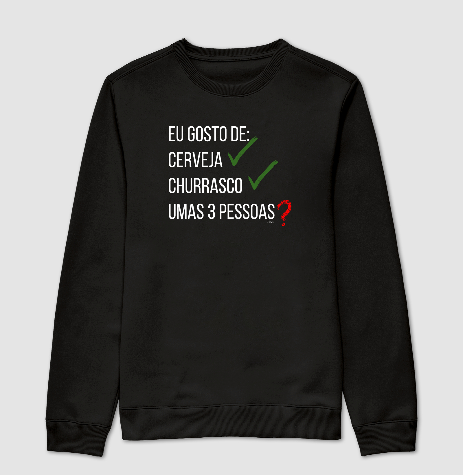 Eu gosto de cerveja, churrasco...