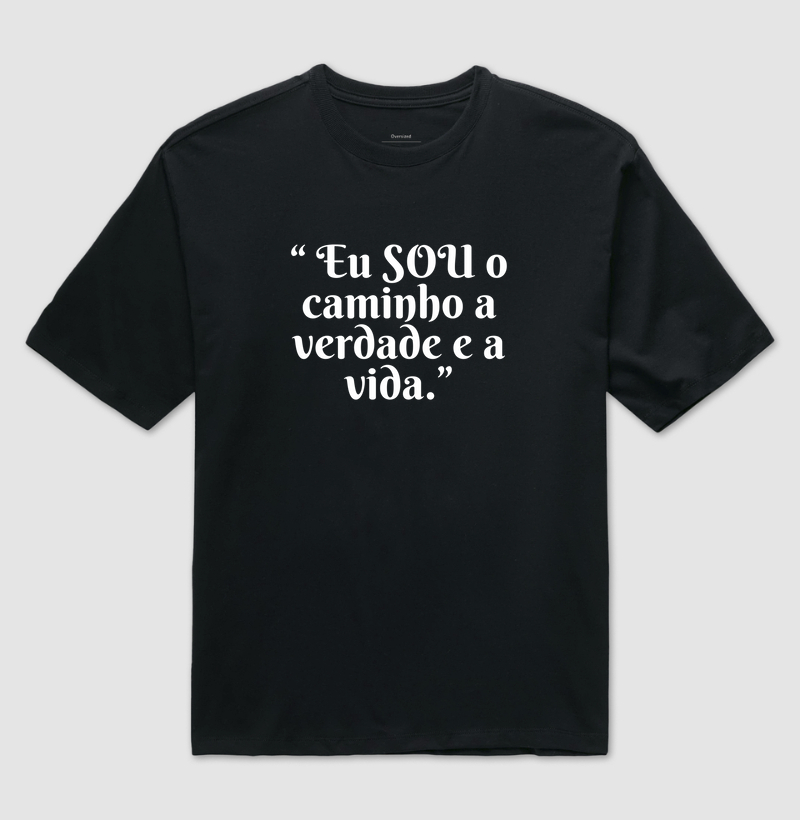 Eu sou o caminho...White