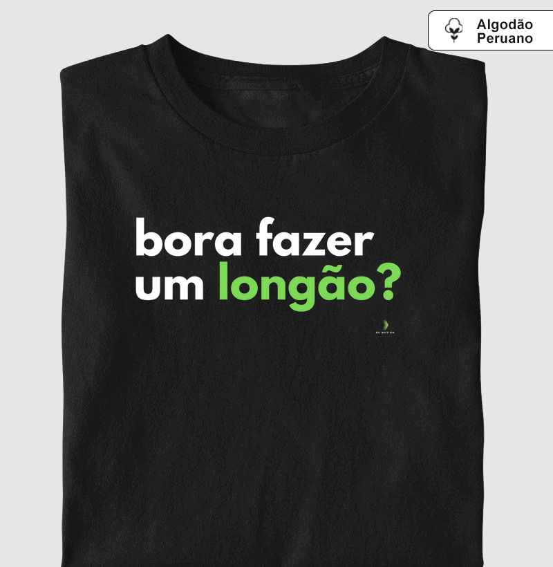 Bora fazer um longão