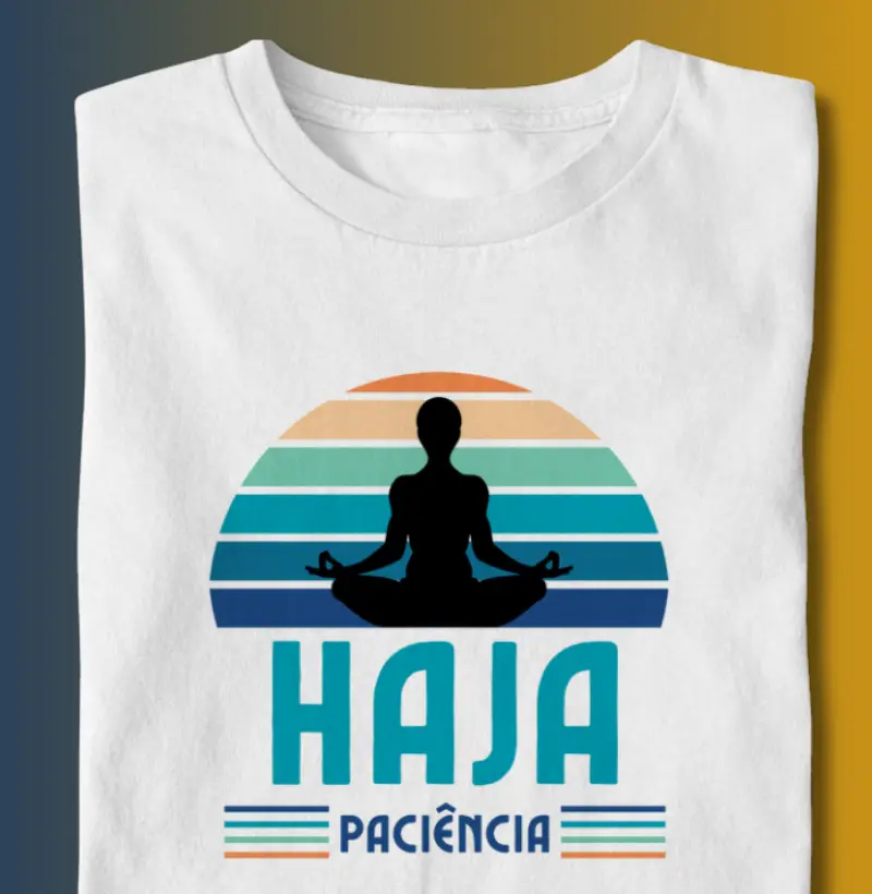 HAJA PACIÊNCIA