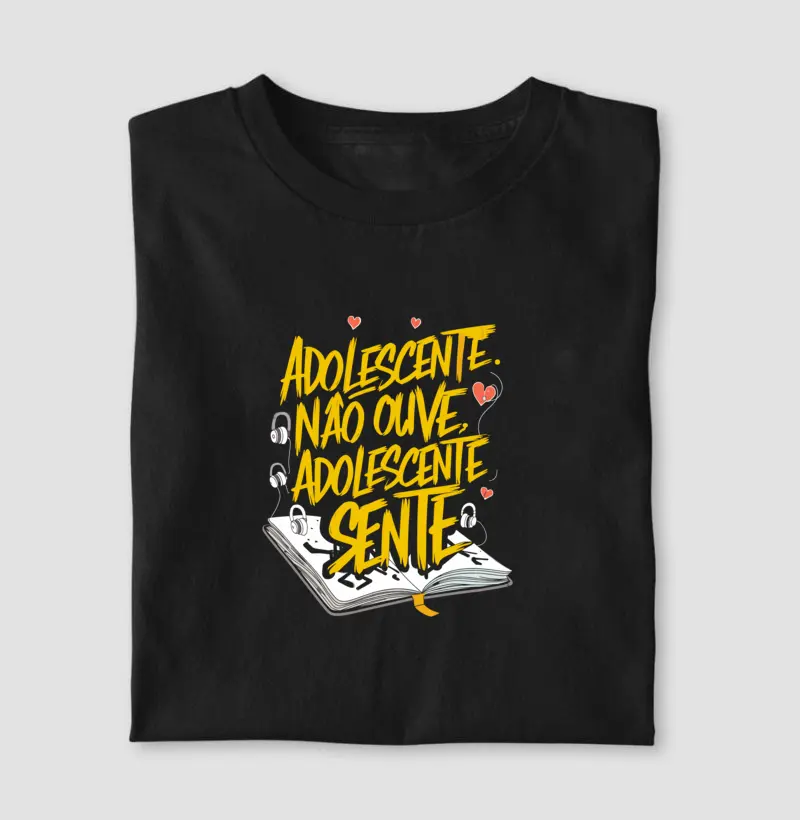 Adolescente não ouve, adolescente sente