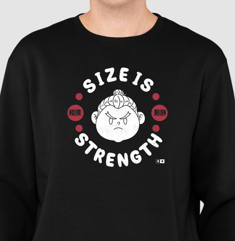 SIZE IS STRENGTH