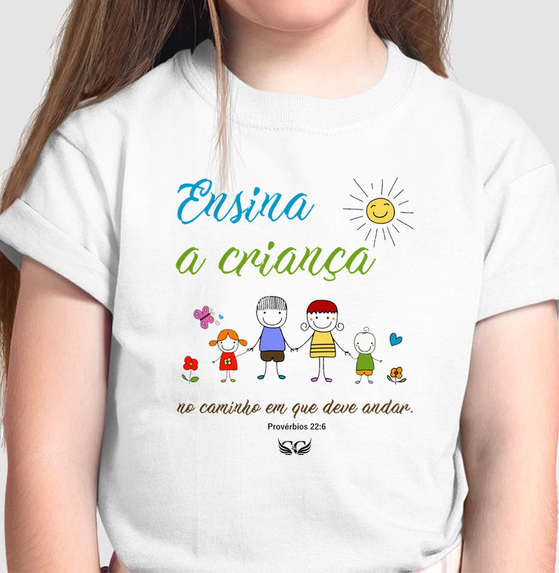 Camiseta Infantil Ensina a Criança no caminho ...