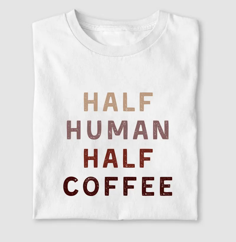 Metade Humano Metade Café