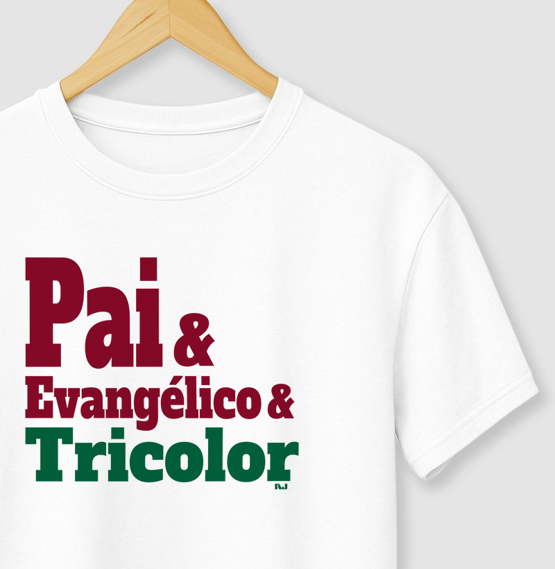 Pai & Evangélico & Tricolor-rj