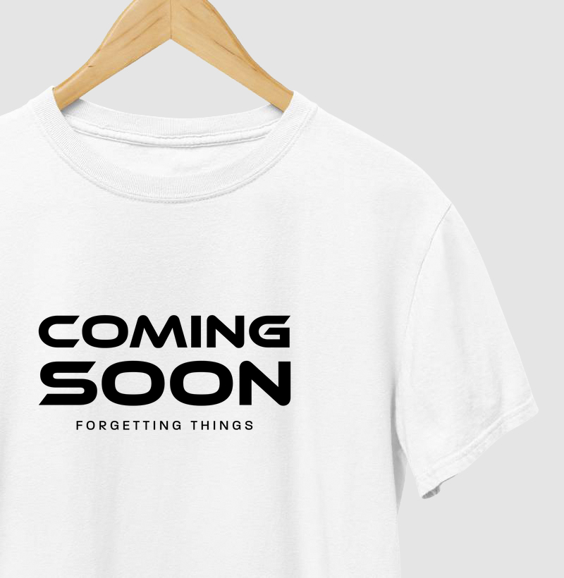 Coming Soon Forgetting Things