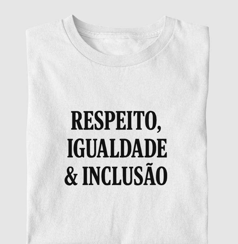 Respeito, Igualdade e Inclusão
