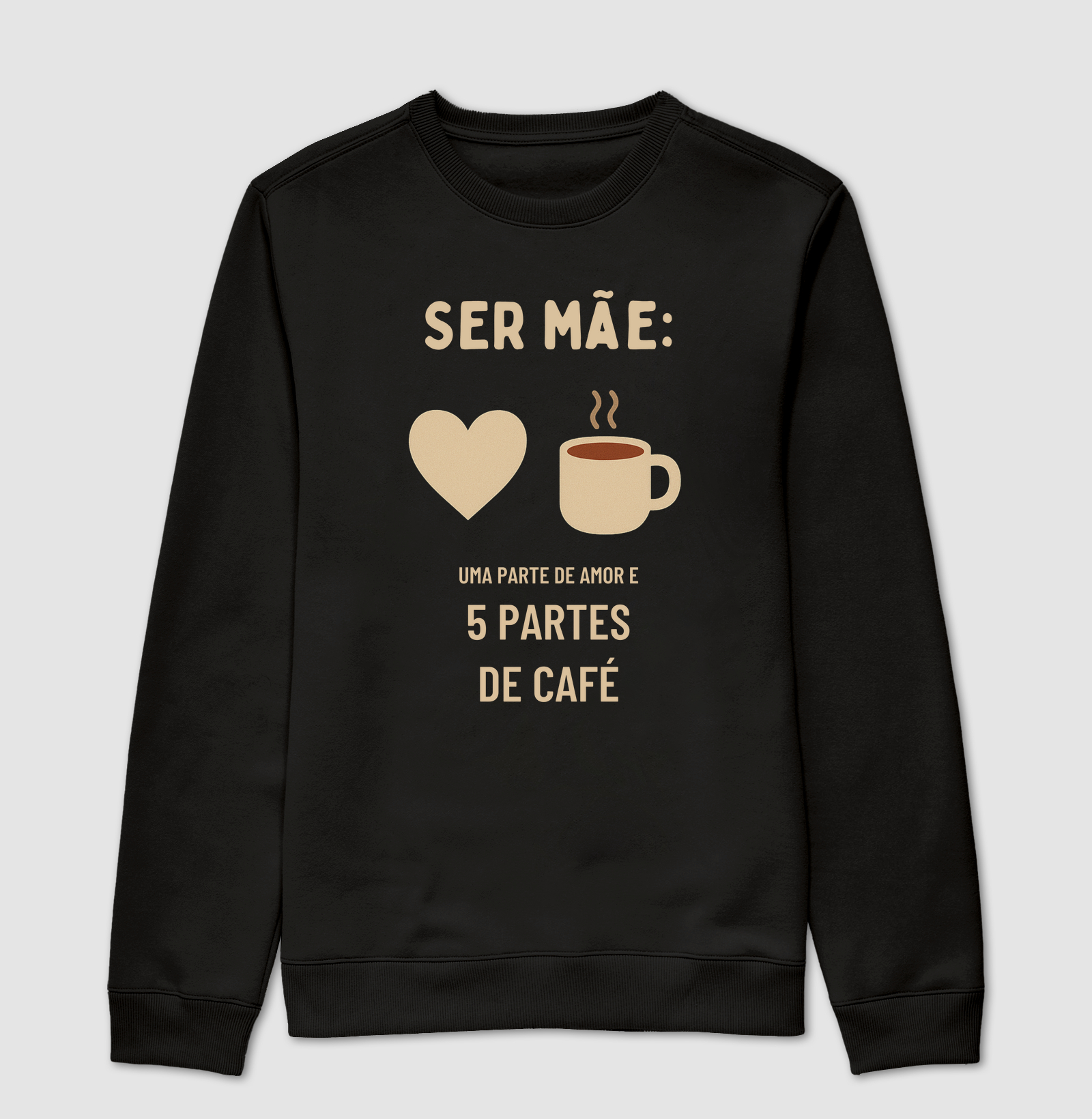 Camiseta Café Ser mãe: uma parte de amor e 5 partes de café Camiseta Presente Dia dos Pais