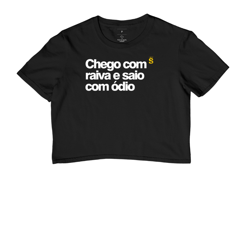 Chego com raiva e saio com ódio