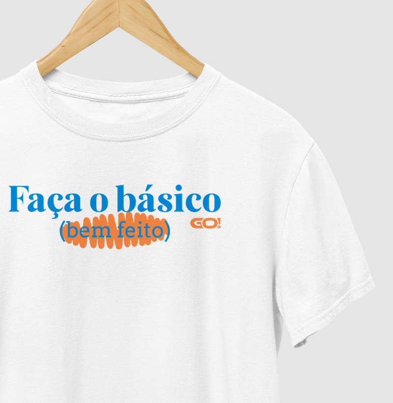 Faça o básico, Bem Feito!