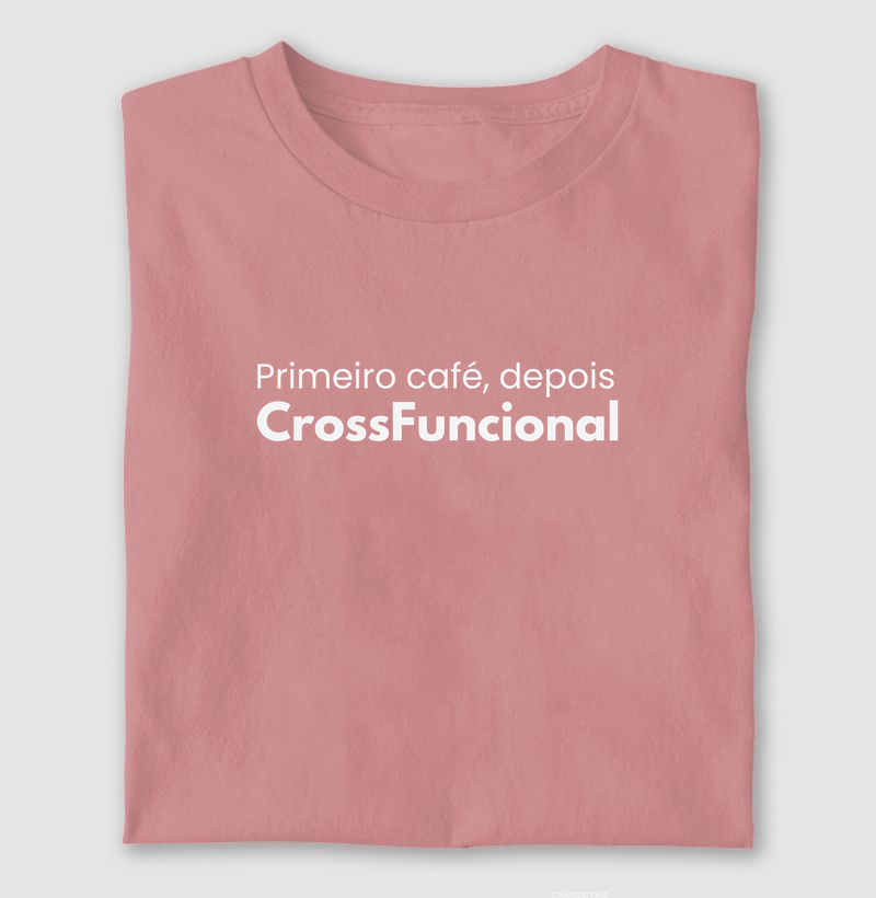 Primeiro café, depois CrossFuncional 2