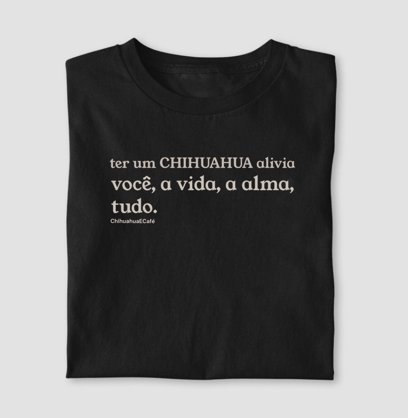 Ter um Chihuahua alivia a alma
