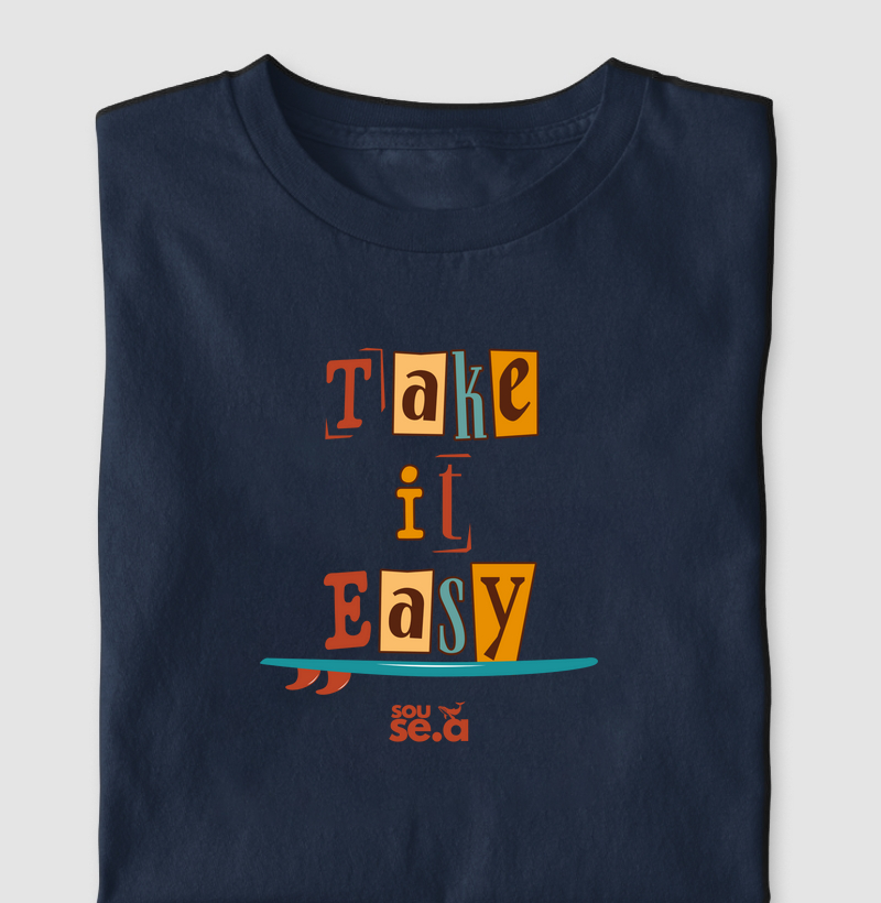 Take it easy