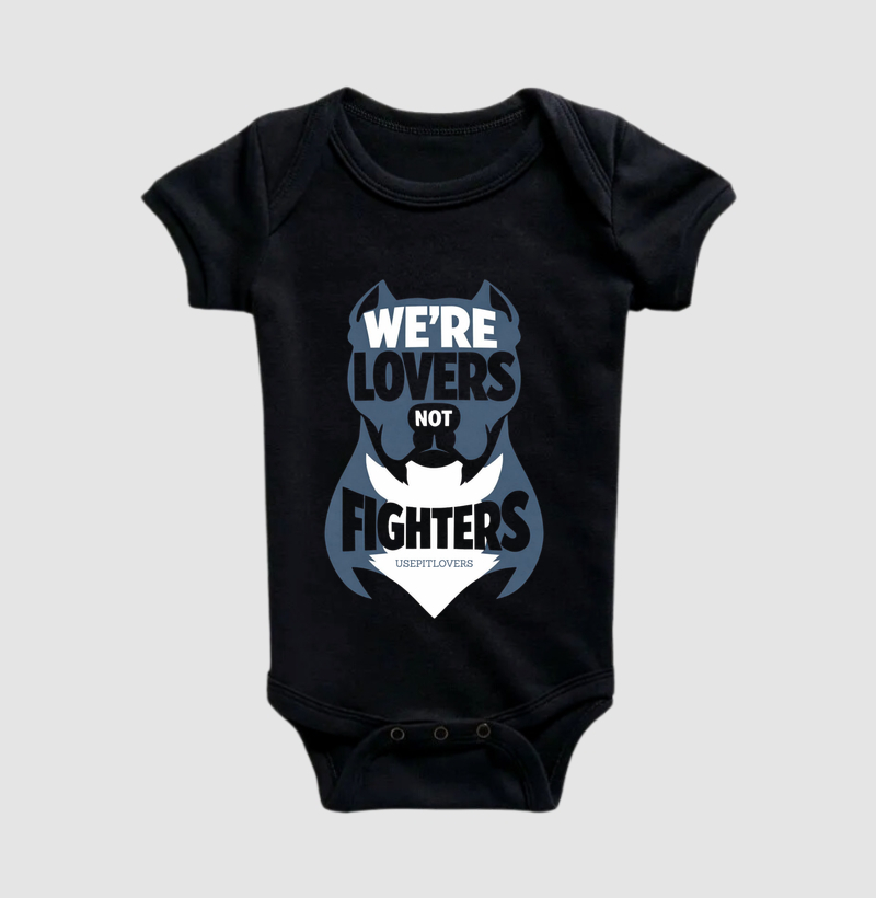 WE'RE LOVERS NOT FIGHTERS