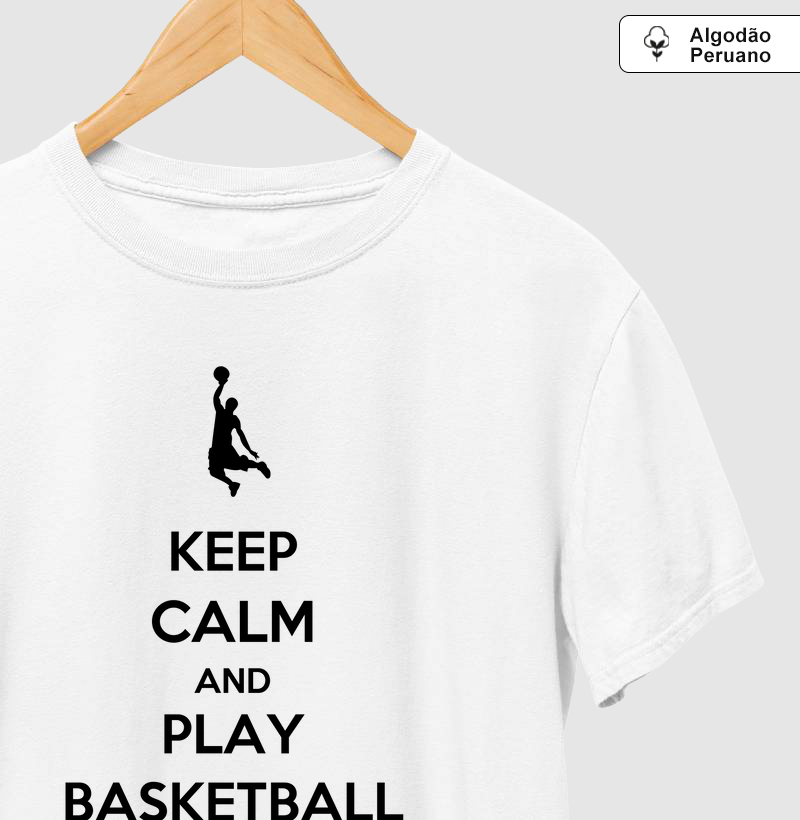 Keep calm and play basketball