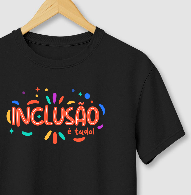 Inclusão é tudo!