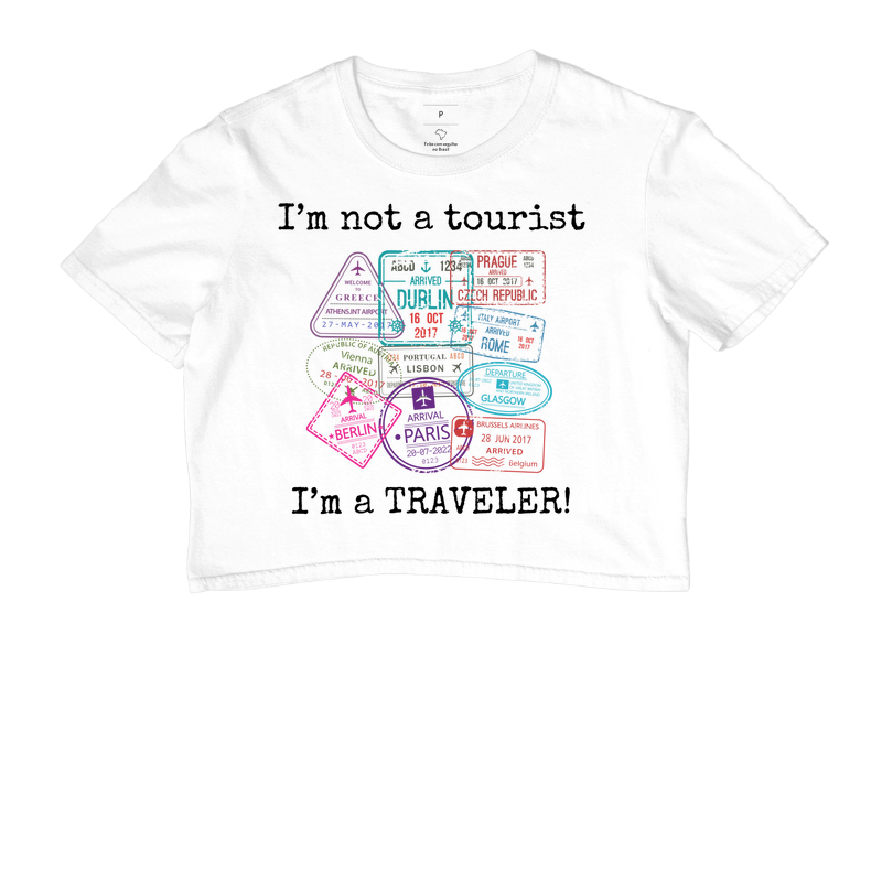 I´m not a tourist, I´m a TRAVELER!