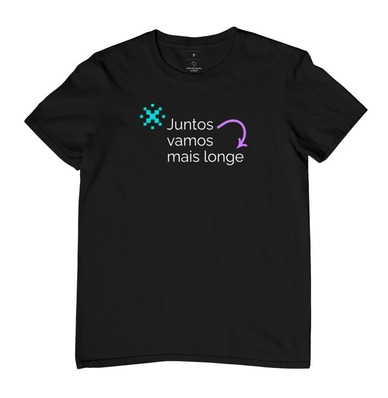 Camiseta Juntos Vamos Mais Longe