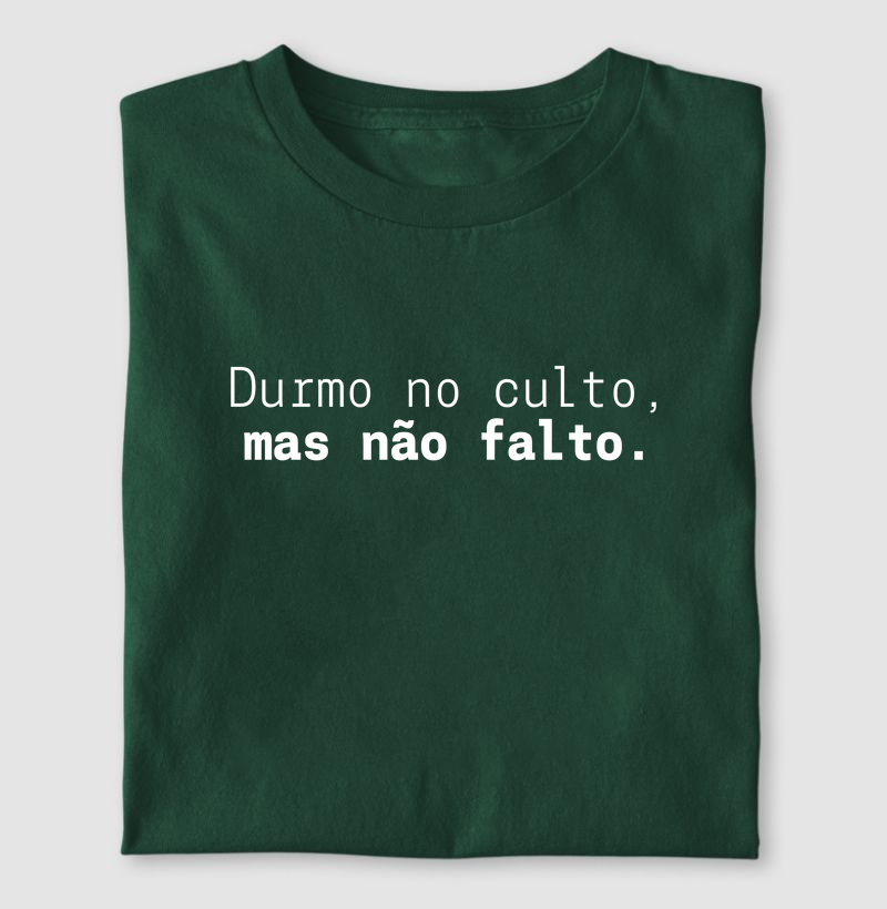 Camiseta Durmo no culto