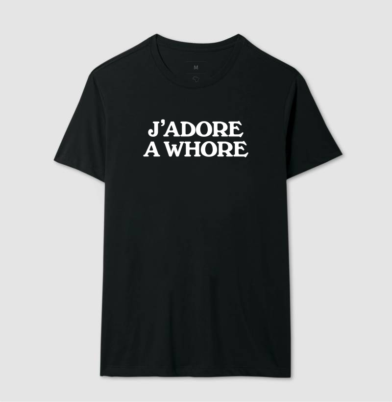 J'ADORE A WHORE