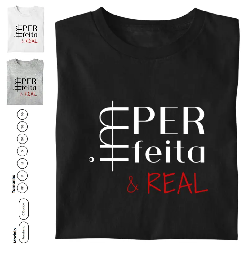 IMperfeita & REAL [estampa preta/branca e vermelha]