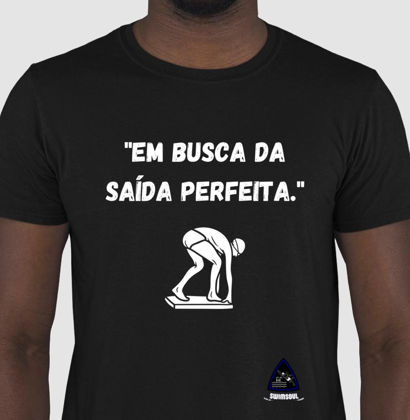 "Em busca da saída perfeita."