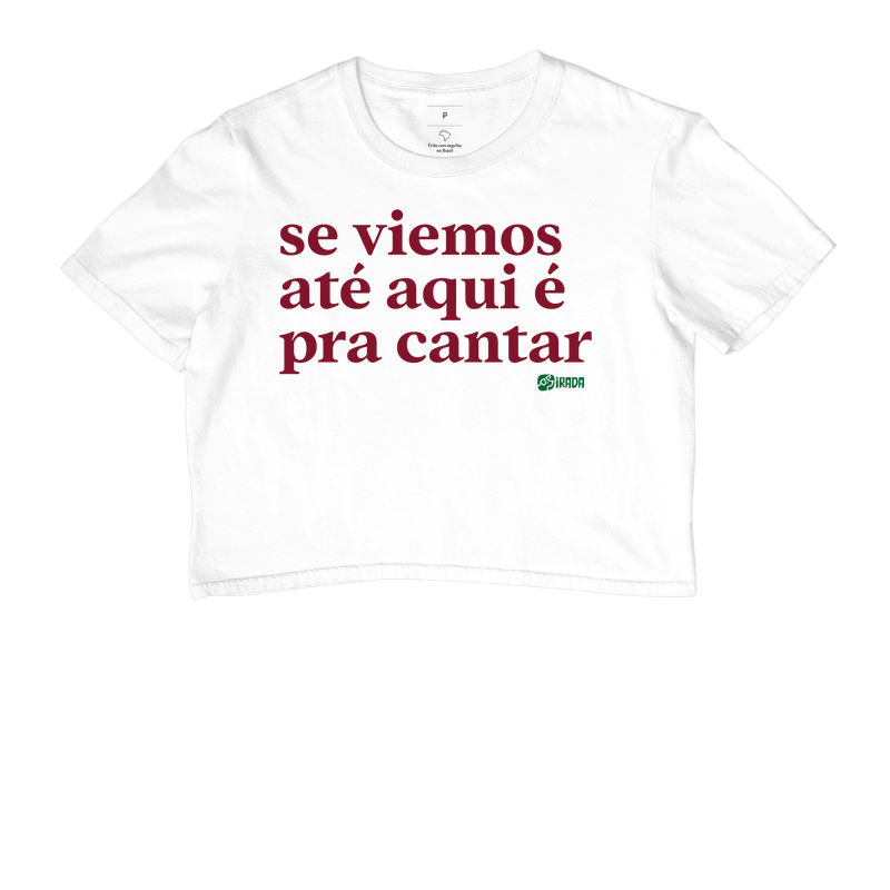 Se viemos até aqui é pra cantar