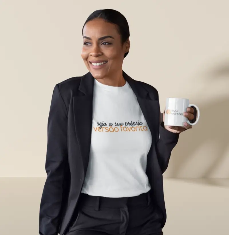Camiseta Feminina - Seja a sua própria versão favorita