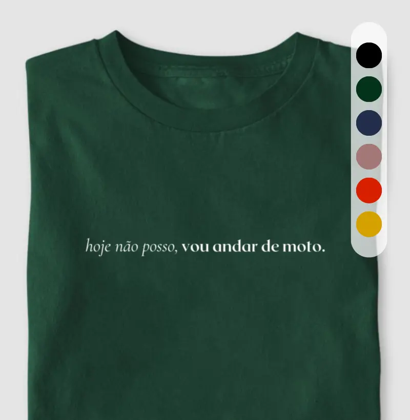 Hoje não posso, vou andar de moto
