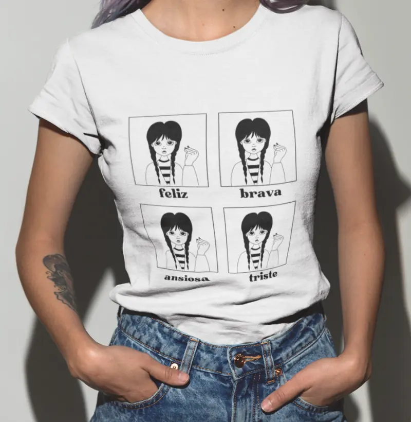 Camiseta Musa Bruxona - Wandinha - Feliz, Brava, Ansiosa e Triste