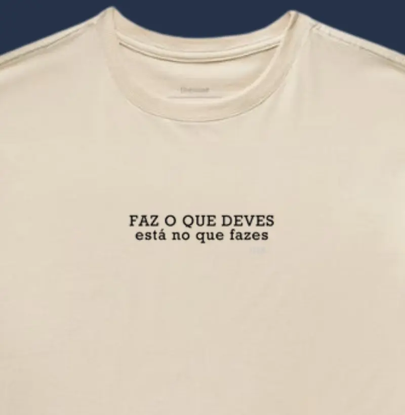 Faz o que deves, está no que fazes