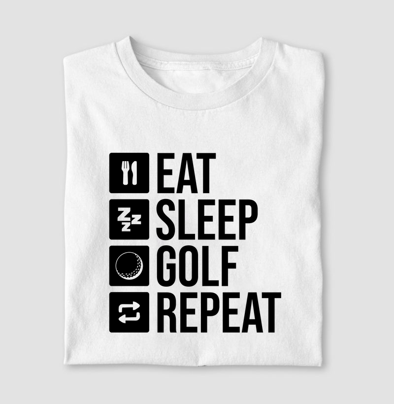 Eat Sleep Golf Repeat