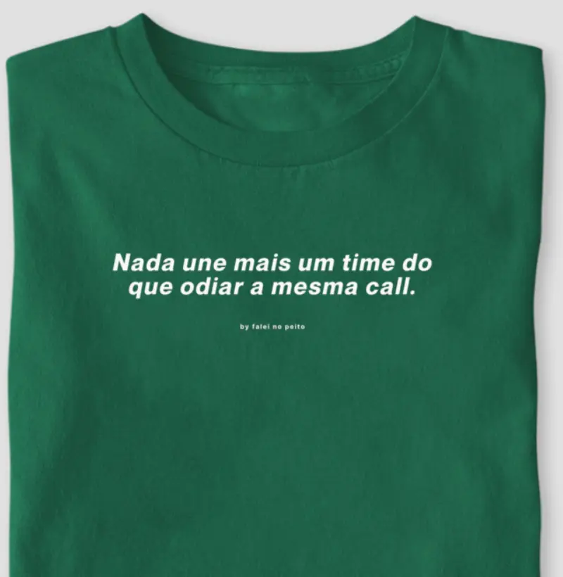 Nada une mais um time do que odiar a mesma call.