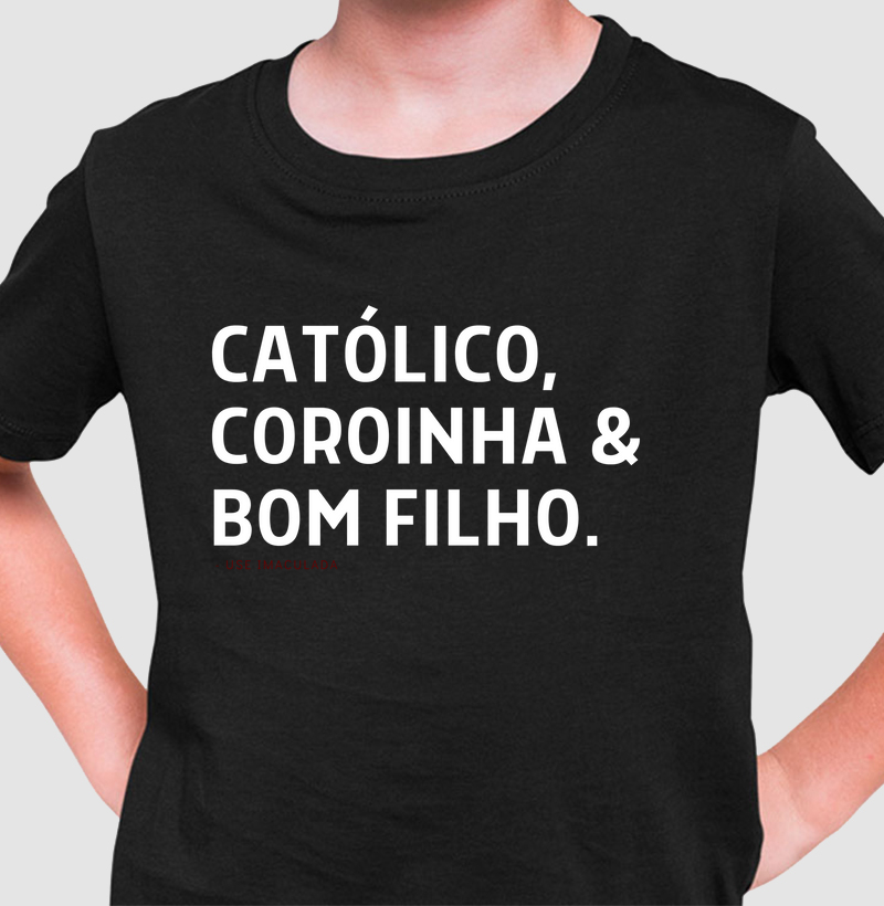 CATÓLICO, COROINHA E BOM FILHO