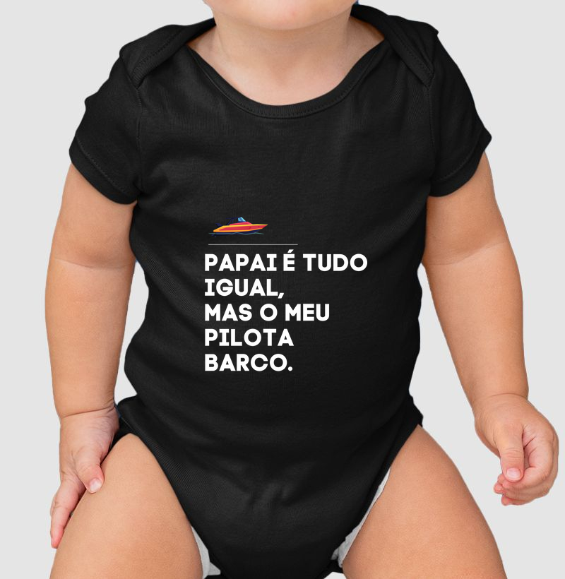 Papai é tudo igual mas o meu pilota barco - body 