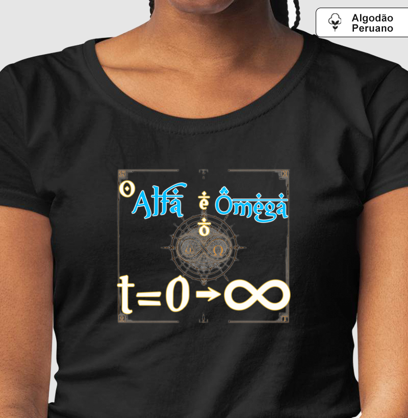 O Alfa e o Ômega - Camiseta Algodão Peruano