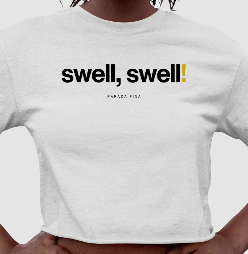 swell, swell!