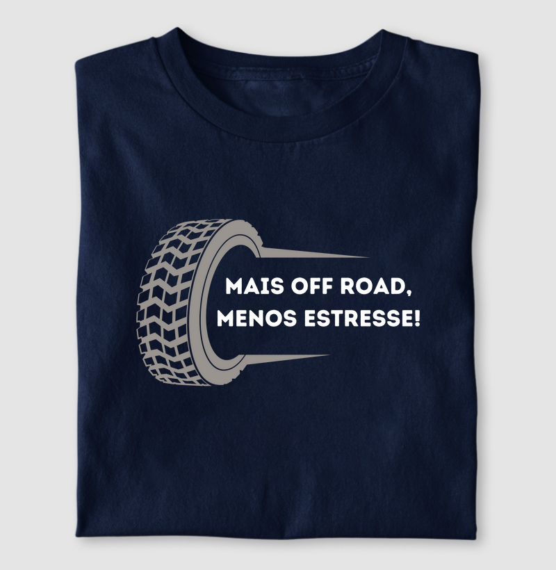Mais OFF ROAD, menos estresse