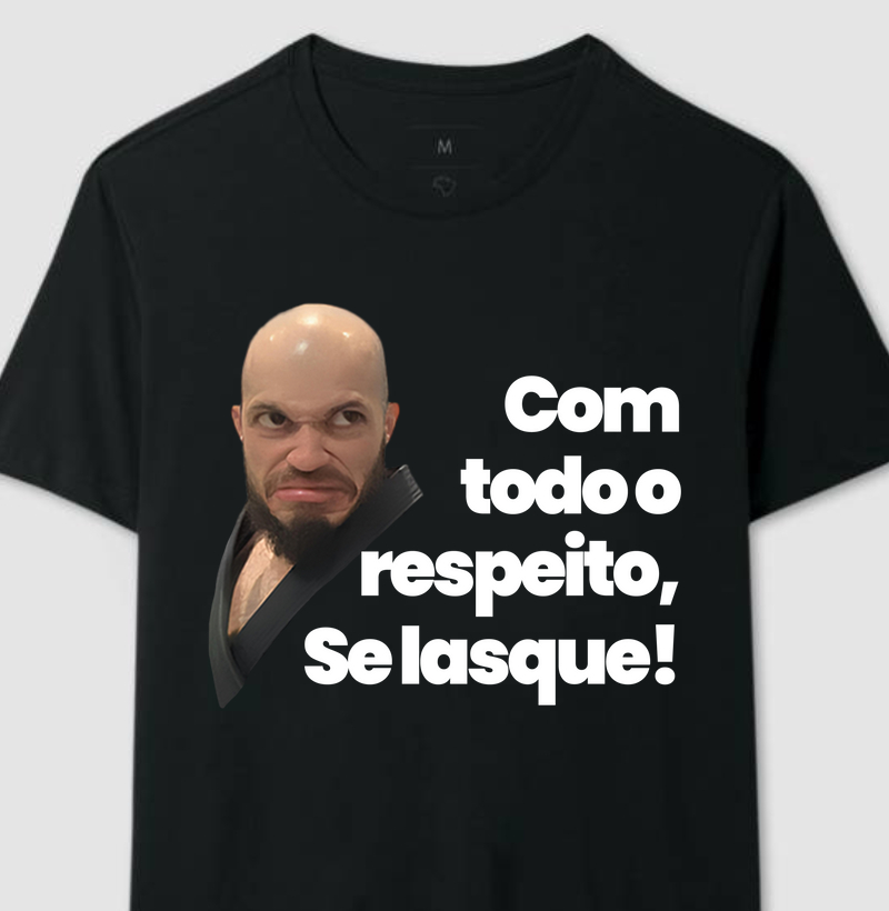 COM TODO O RESPEITO BLACK