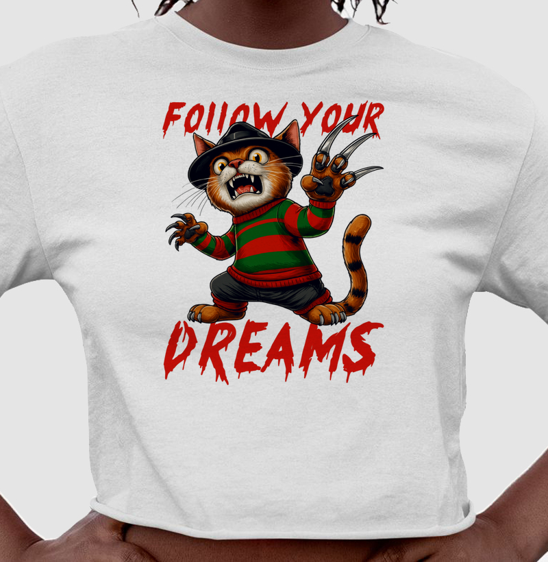 Follow your dreams