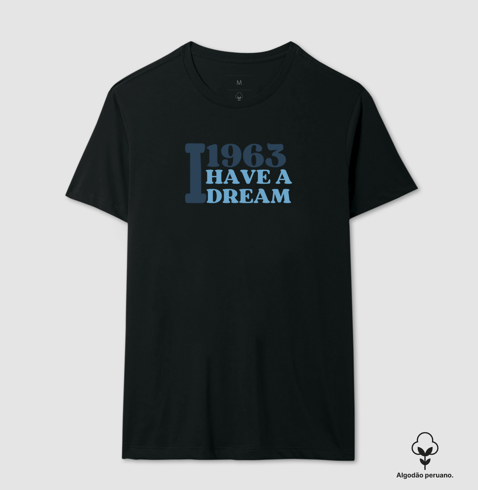 Camiseta Original I Have a Dream