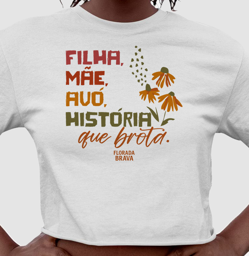 Filha, Mãe, Avó, História que brota