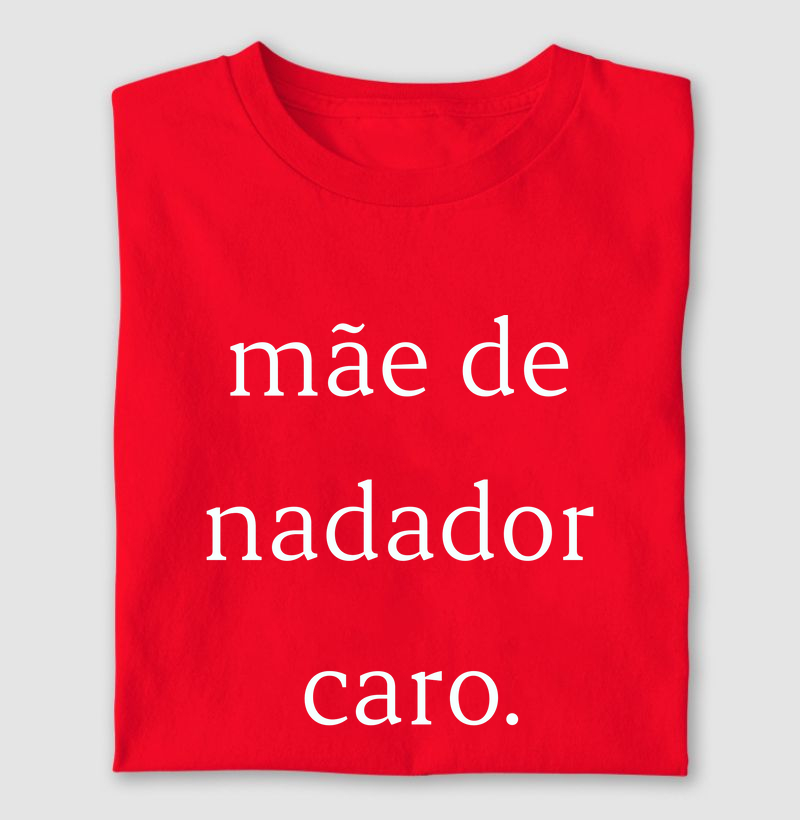 Mãe de Nadador Caro