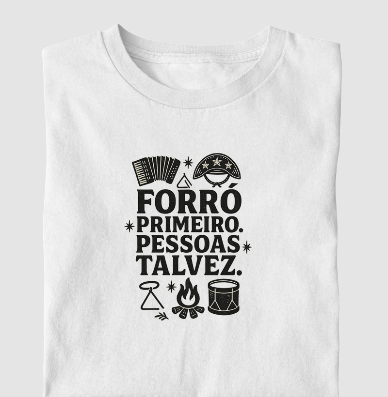 Forró primeiro, pessoas talvez