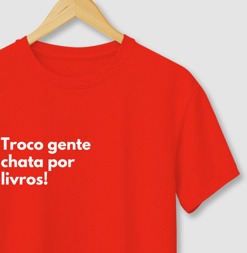 Troco gente chata por livros!