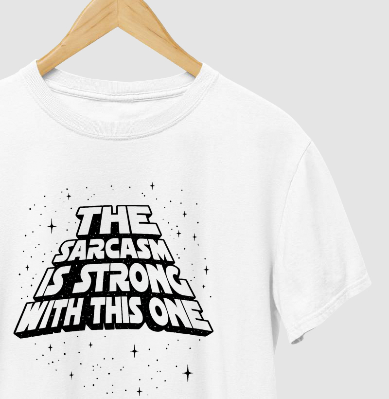 the sarcasm is strong with this one - Star Wars