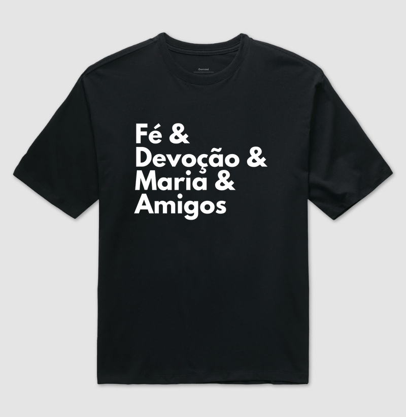 Fé e Devoção e Maria e Amigos