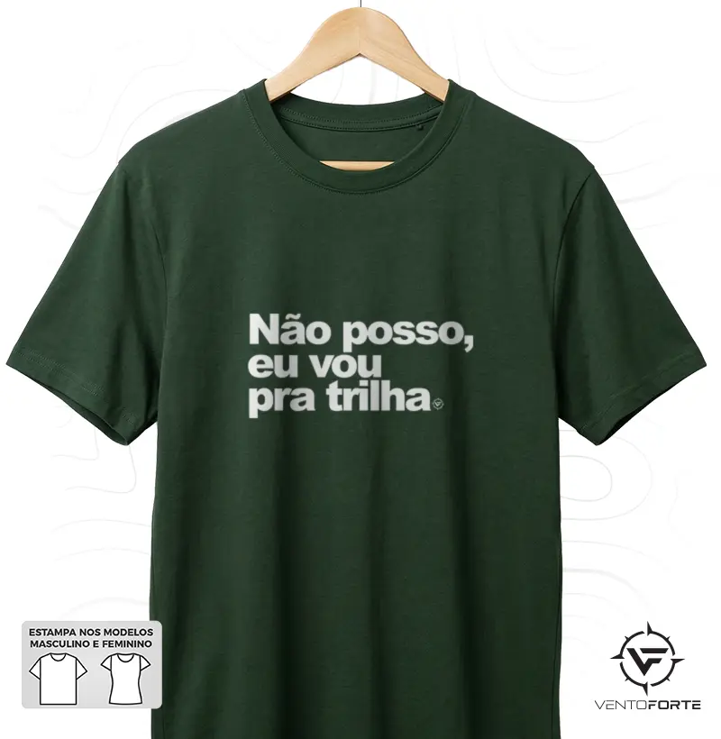 Não posso eu vou pra trilha